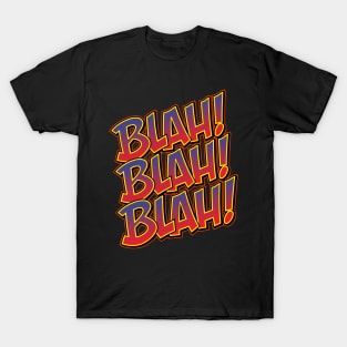 Blah Blah Blah 02 T-Shirt